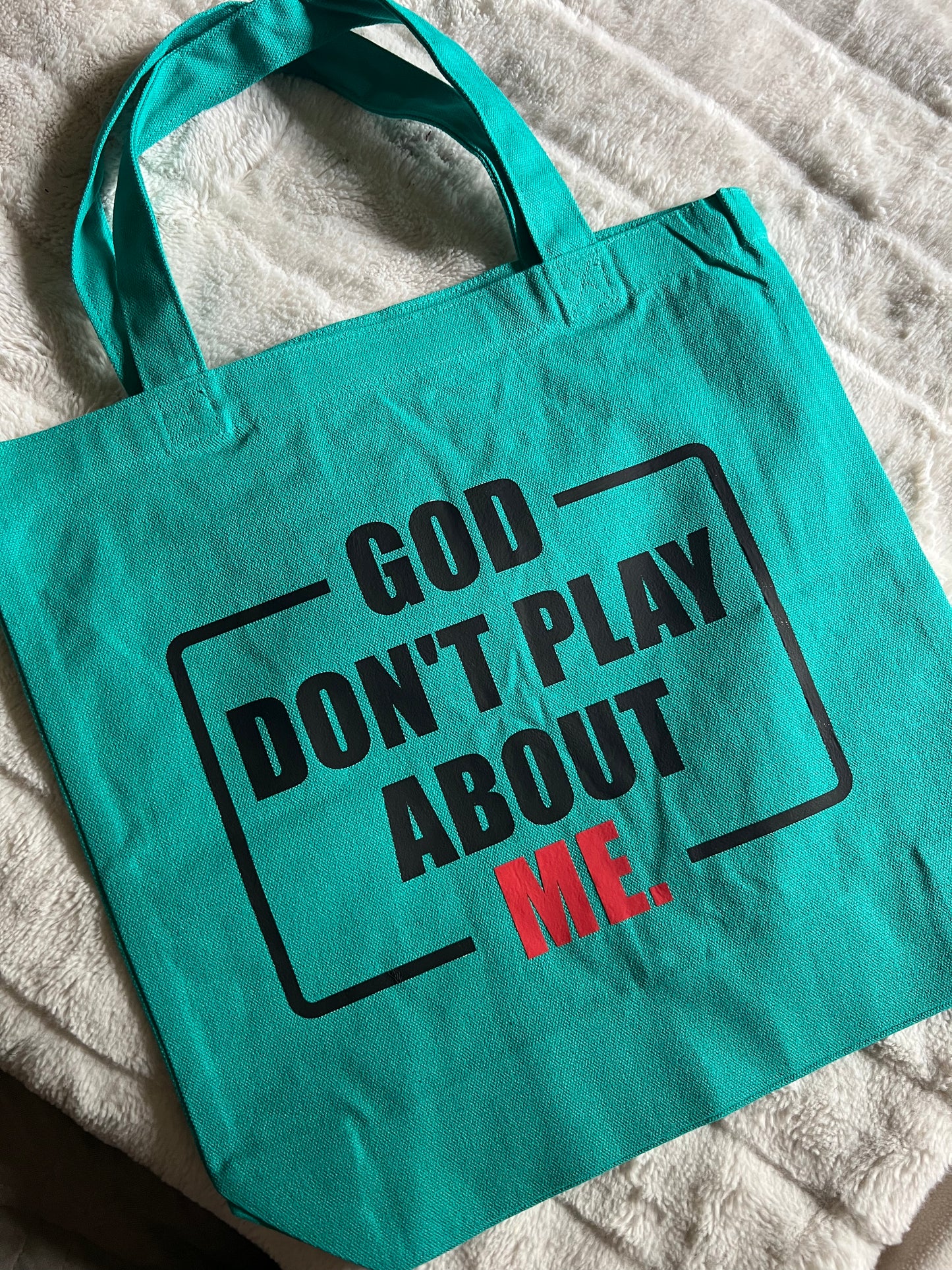 God Don’t Play About Me small tote bag