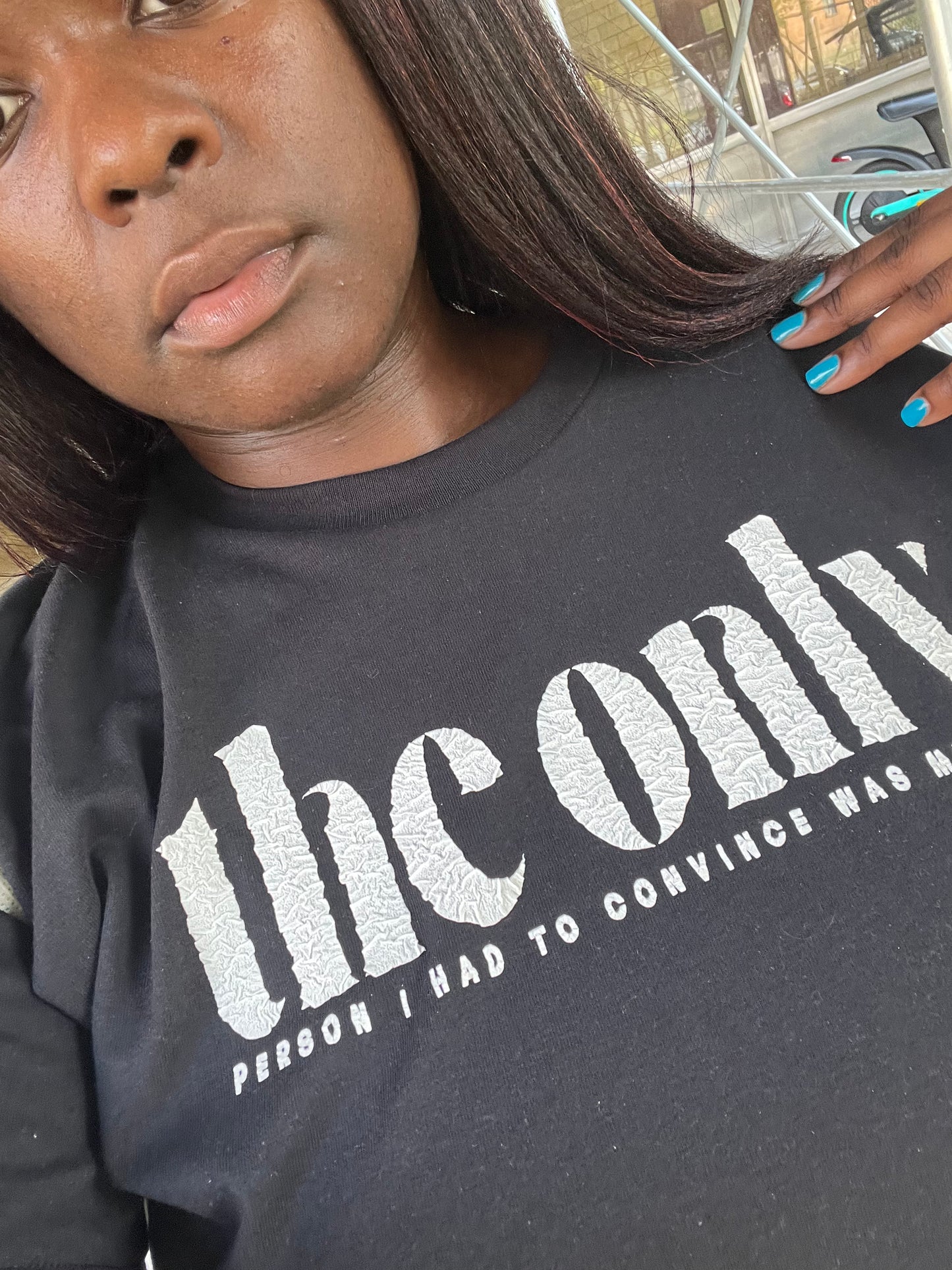 The only person I had to convince