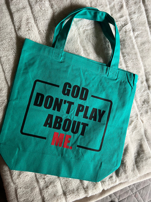 God Don’t Play About Me small tote bag