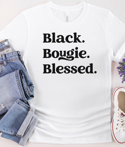 Black Bougie & Blessed shirt
